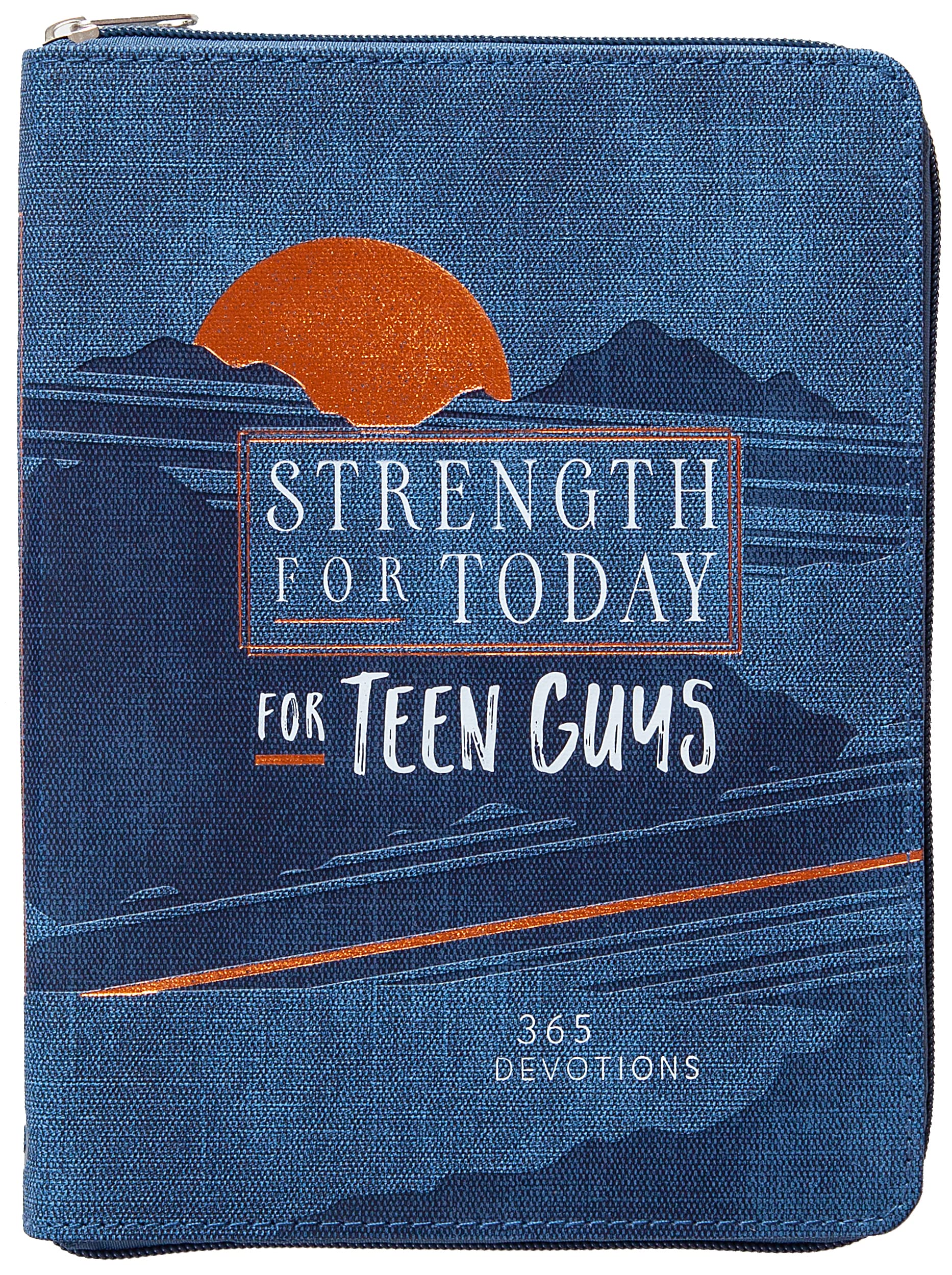 Strength for Today for Teen Guys: (Ziparound Devotionals)