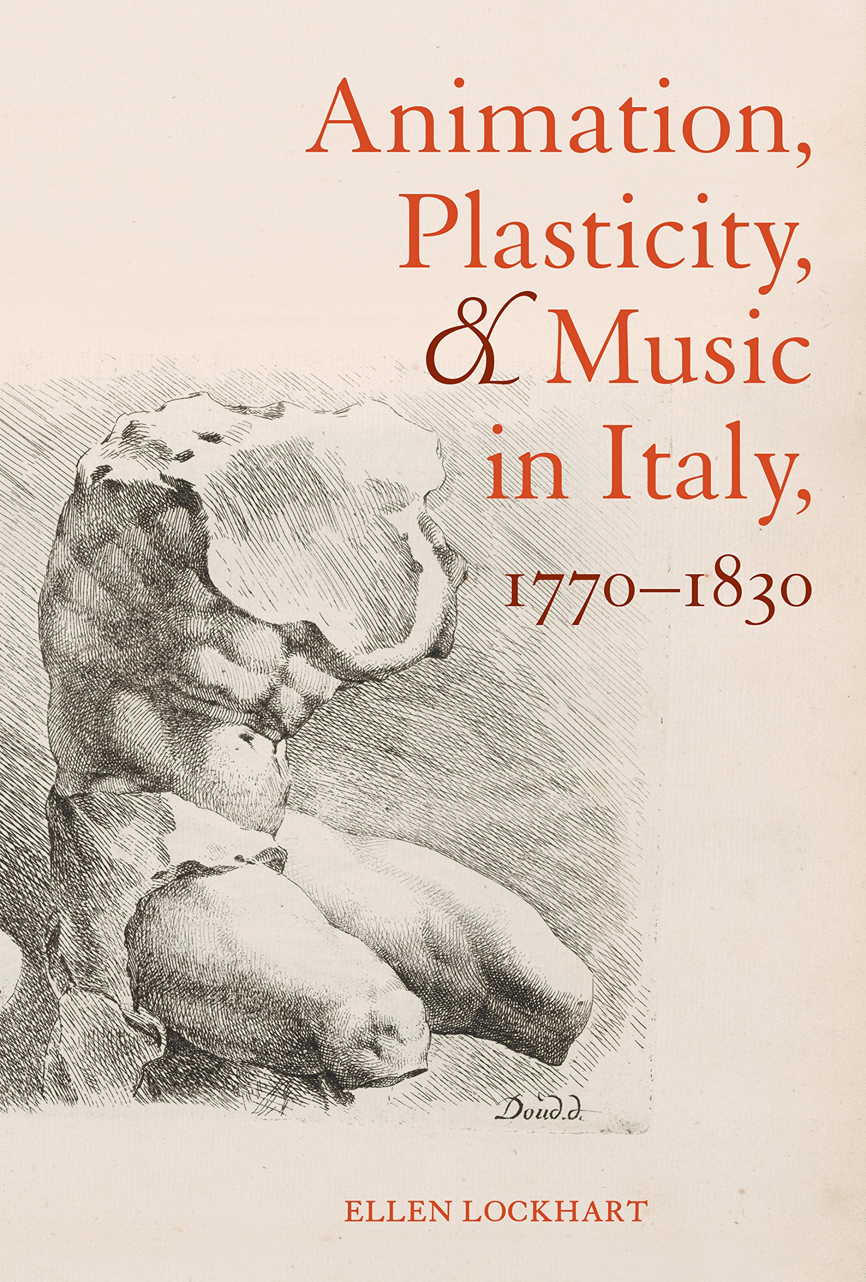Livre Animation, Plasticity, and Music in Italy, 1770-1830 pour chercheurs