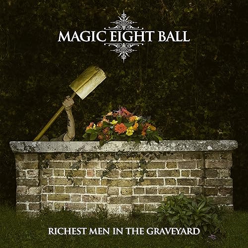 Richest Men In The Graveyard (Expanded Edition 2016) by Magic Eight
