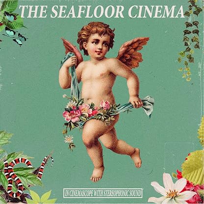 In Cinemascope with Stereophonic Sound por The Seafloor Cinema, capa do álbum
