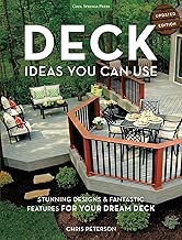 Deck Ideas You Can Use - Updated Edition: Stunning Designs & Fantastic Features for Your Dream Deck