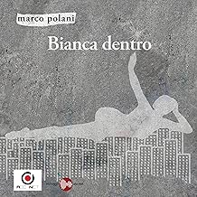 Bianca Dentro