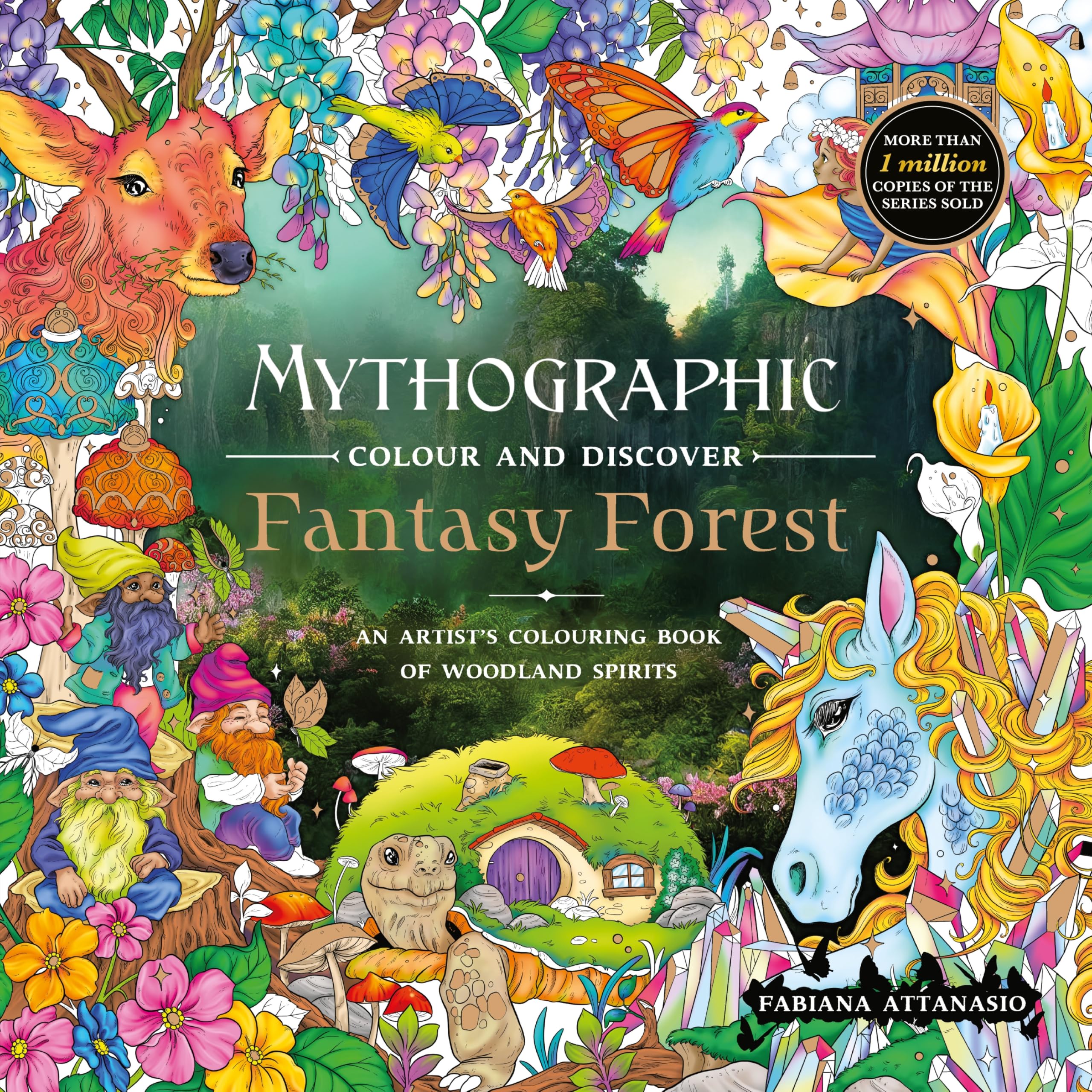 Mythographic Colour and Discover: Fantasy Forest: An Artist’s Colouring Book of Woodland Spirits