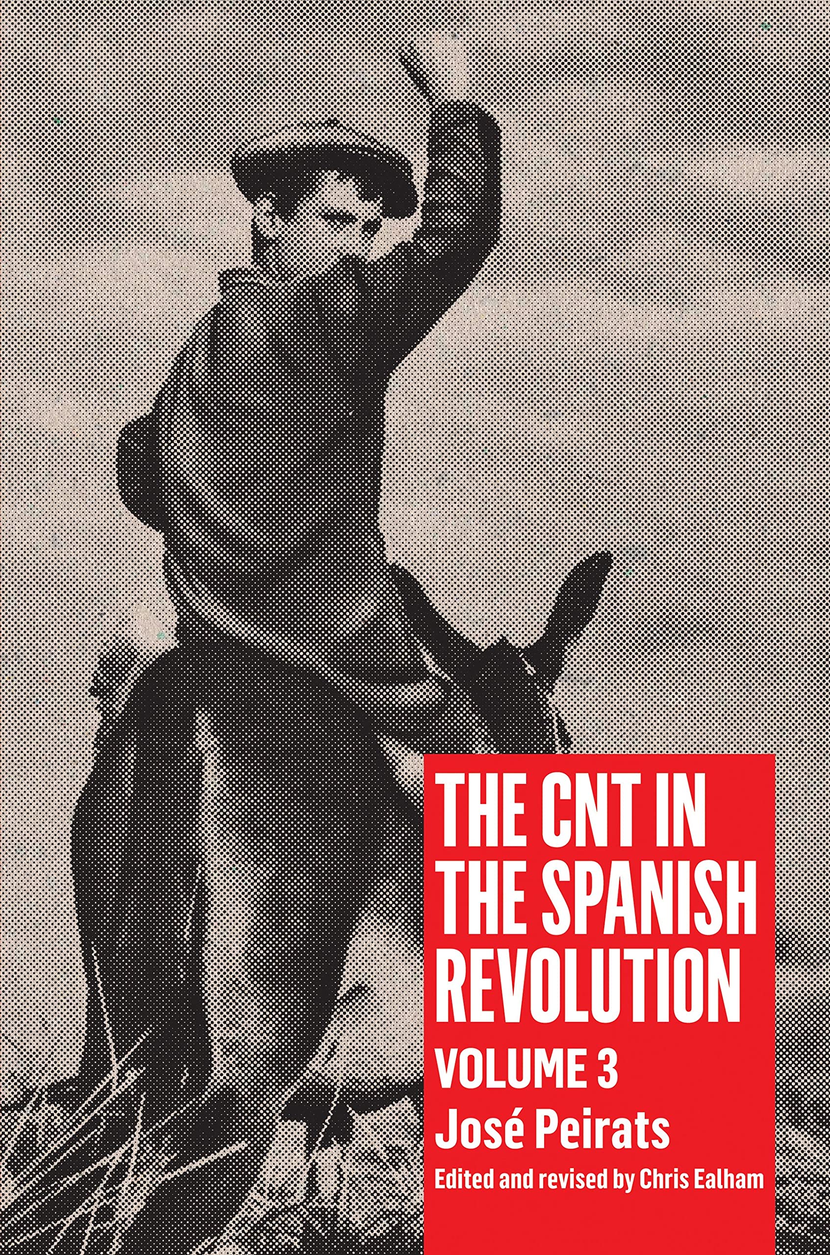 Buy The CNT in the Spanish Revolution (3) — BookShops.in