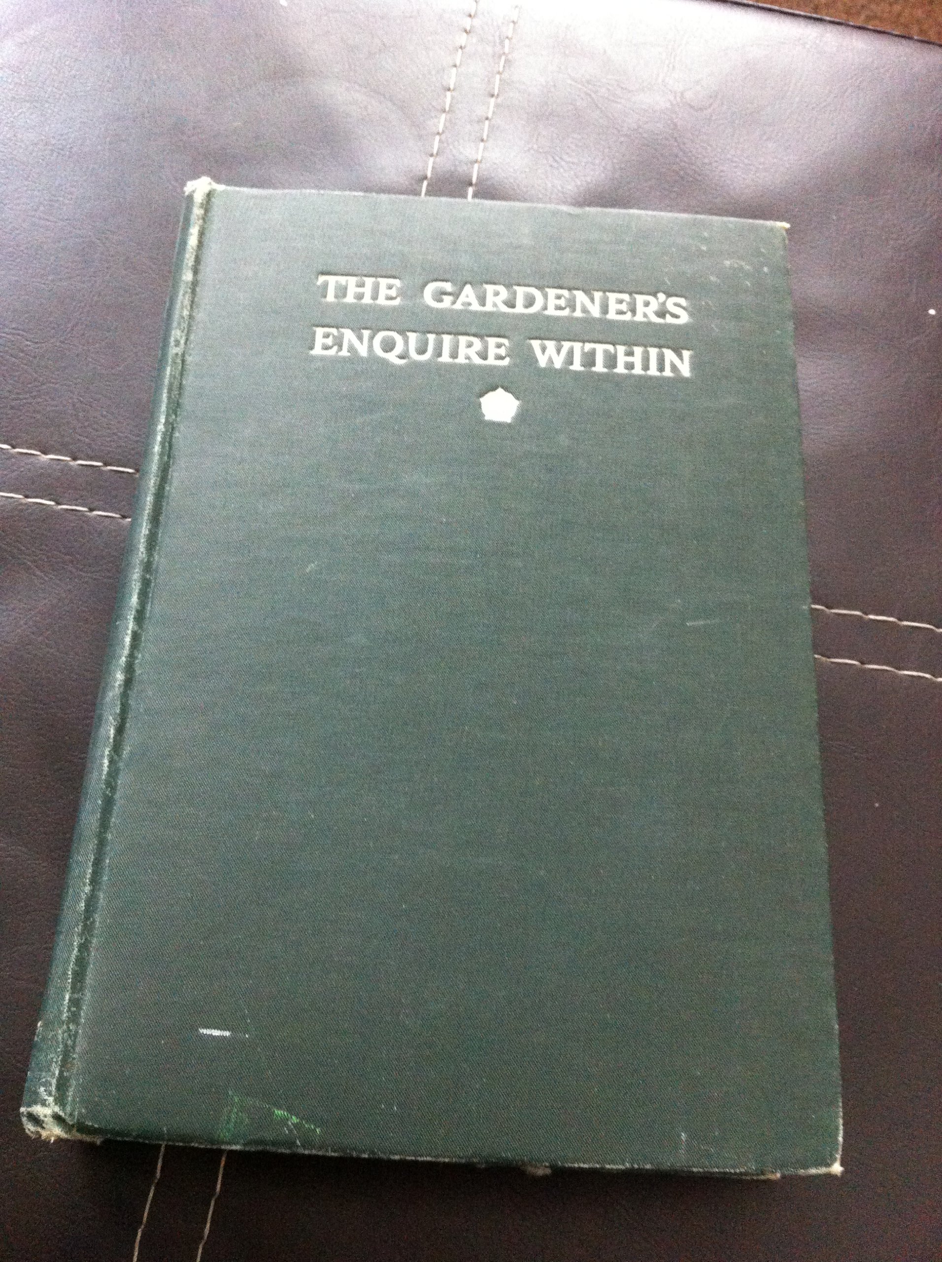 THE GARDENERS ENQUIRE WITHIN A COMPREHENSIVE GUIDE TO PRACTICAL GARDENING
