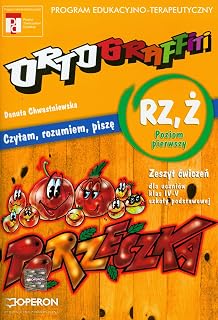 Ortograffiti RZ Z poziom pierwszy zeszyt cwiczen: Szkoła podstawowa