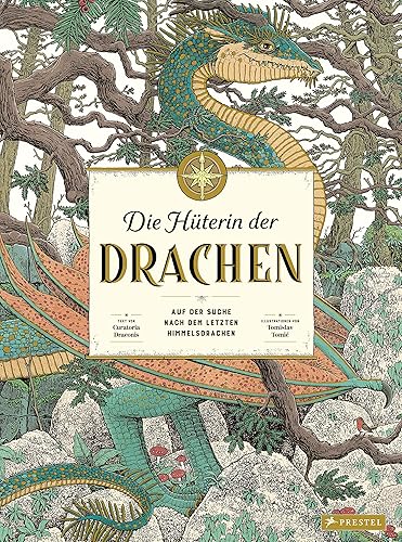 Die Hüterin der Drachen: Auf der Suche nach dem letzten Himmelsdrachen