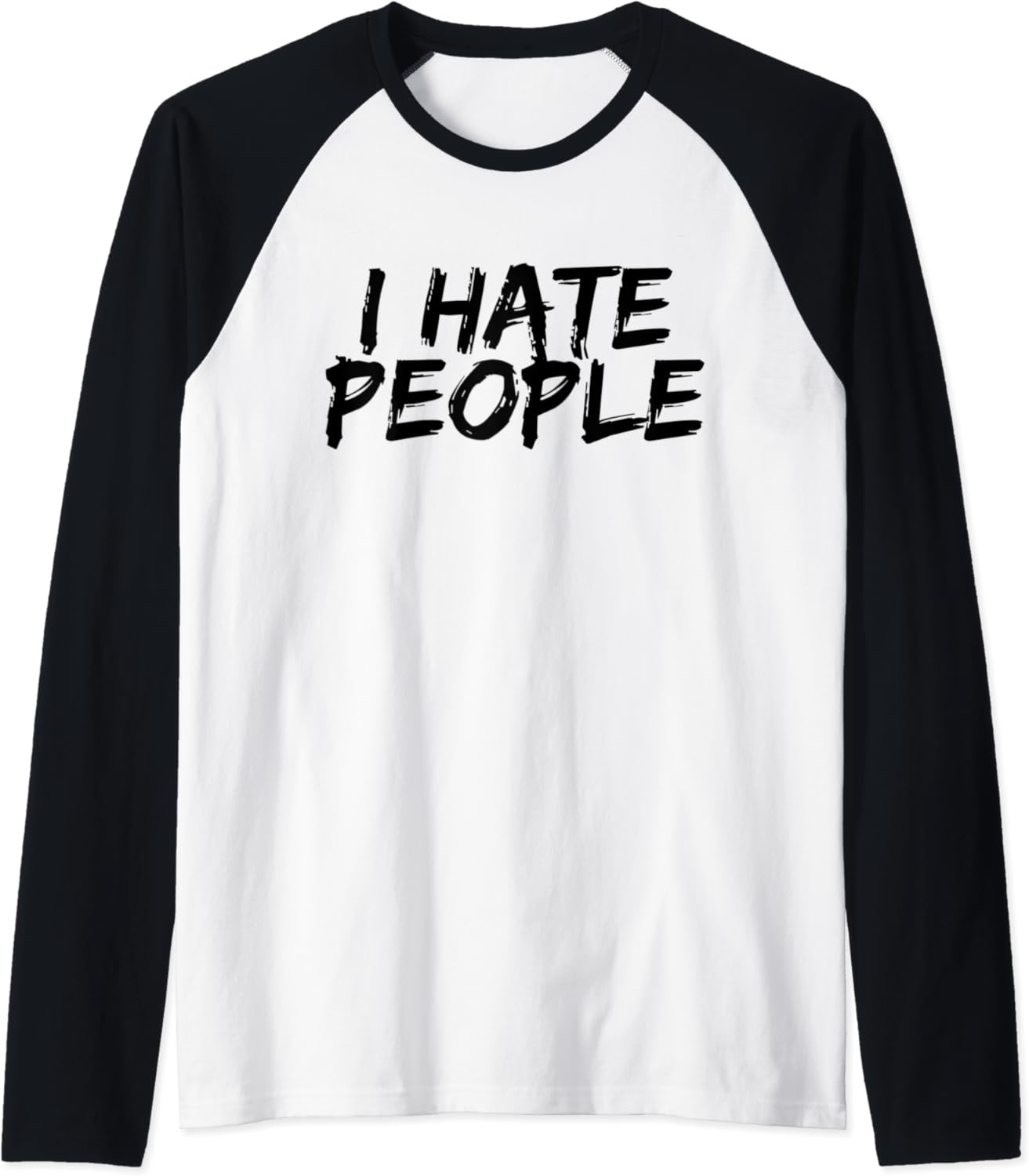 I Hate People Graffiti Funny Introverts Meme Loner Raglan Baseball Tee Clothing