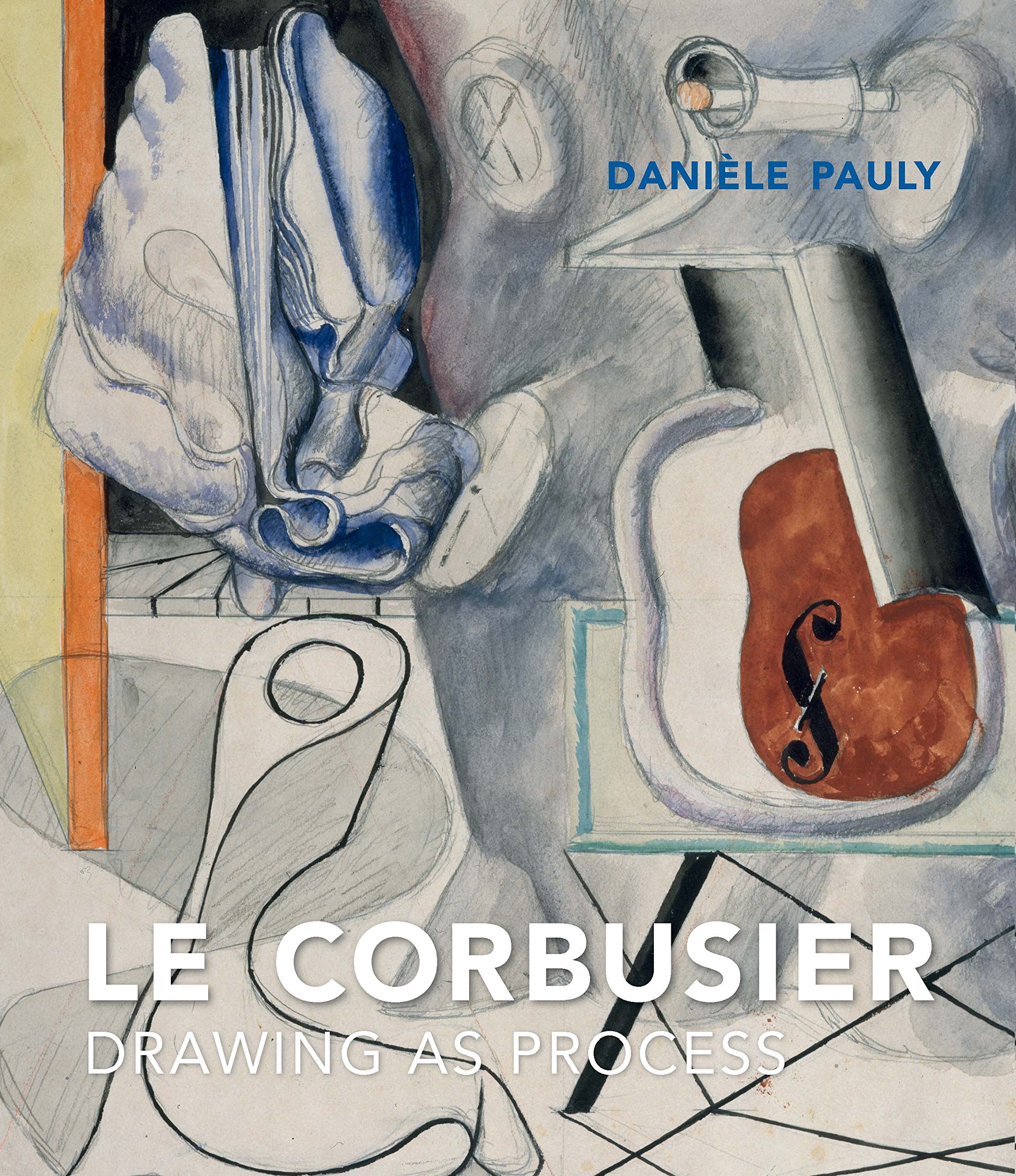 Le Corbusier: Drawing as Process [Idioma Inglés]