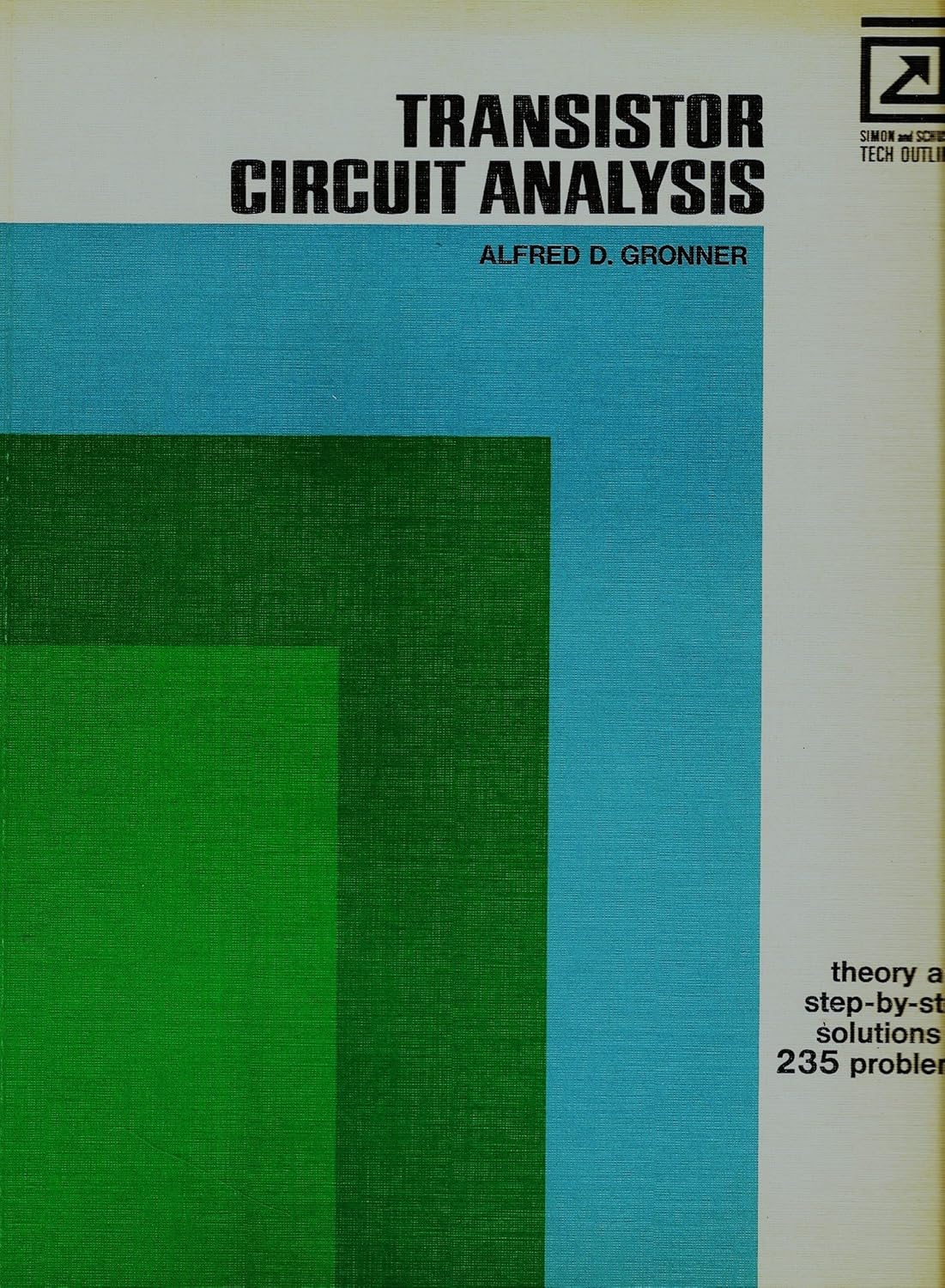 Transistor Circuit Analysis Alfred D. Gronner 9780671189068 Books