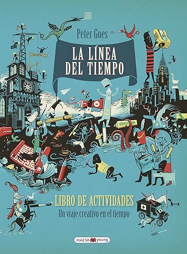 La línea del tiempo. Libro de actividades: Un viaje creativo en el tiempo (Libros para los que aman los libros)