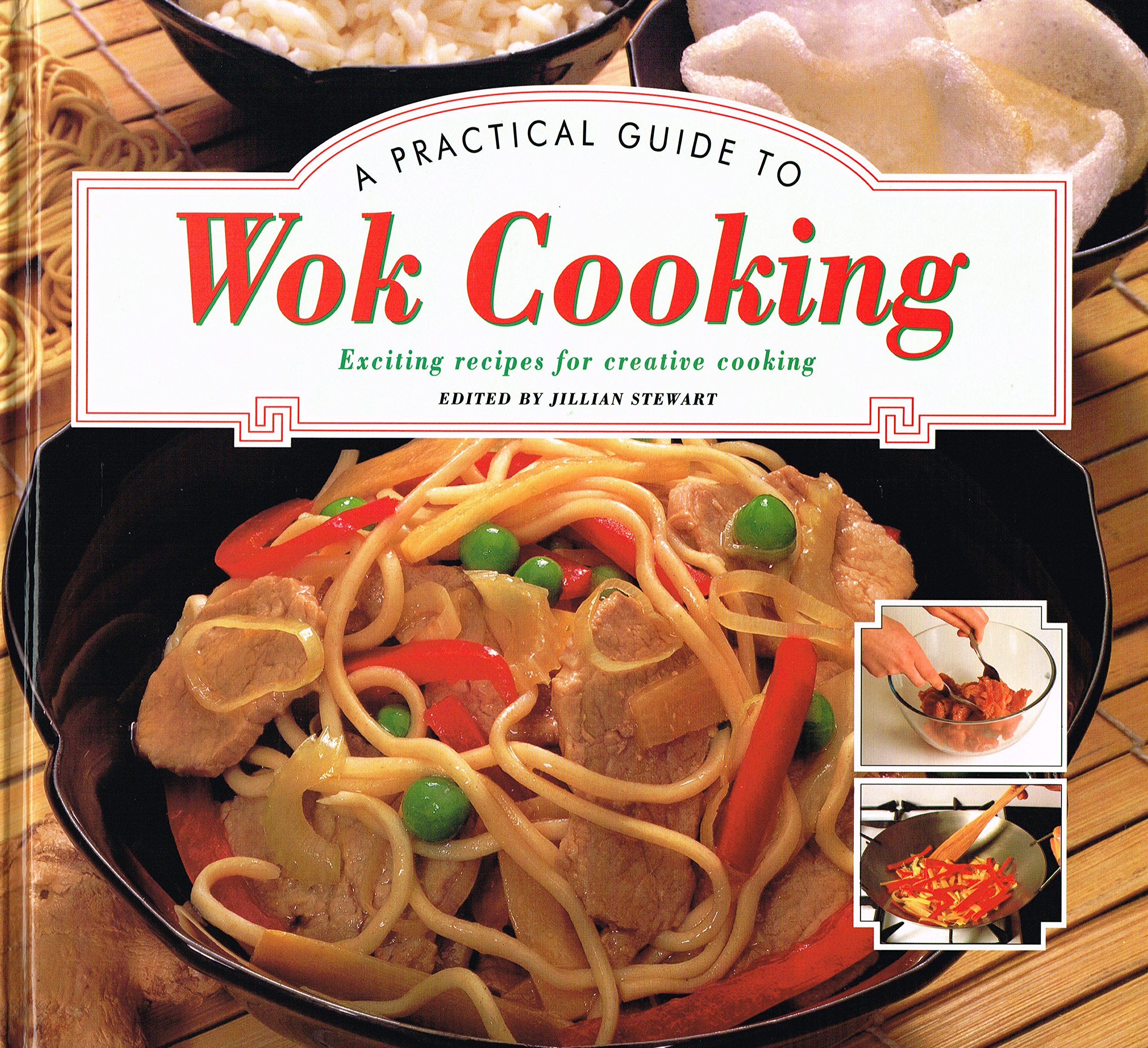A Practical Guide to Wok Cooking