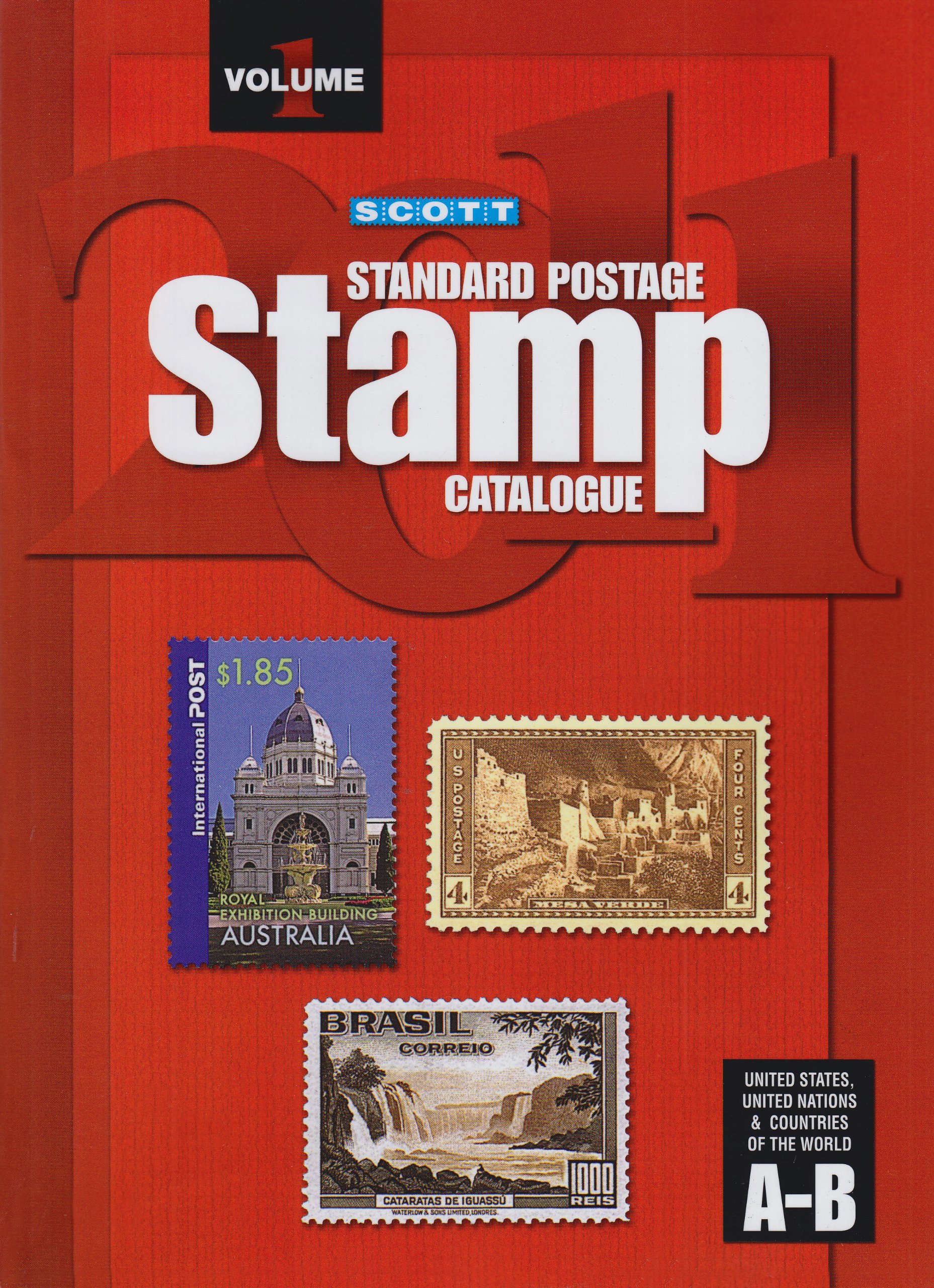 Scott 2011 Standard Postage Stamp Catalogue, Vol. 1 United States and