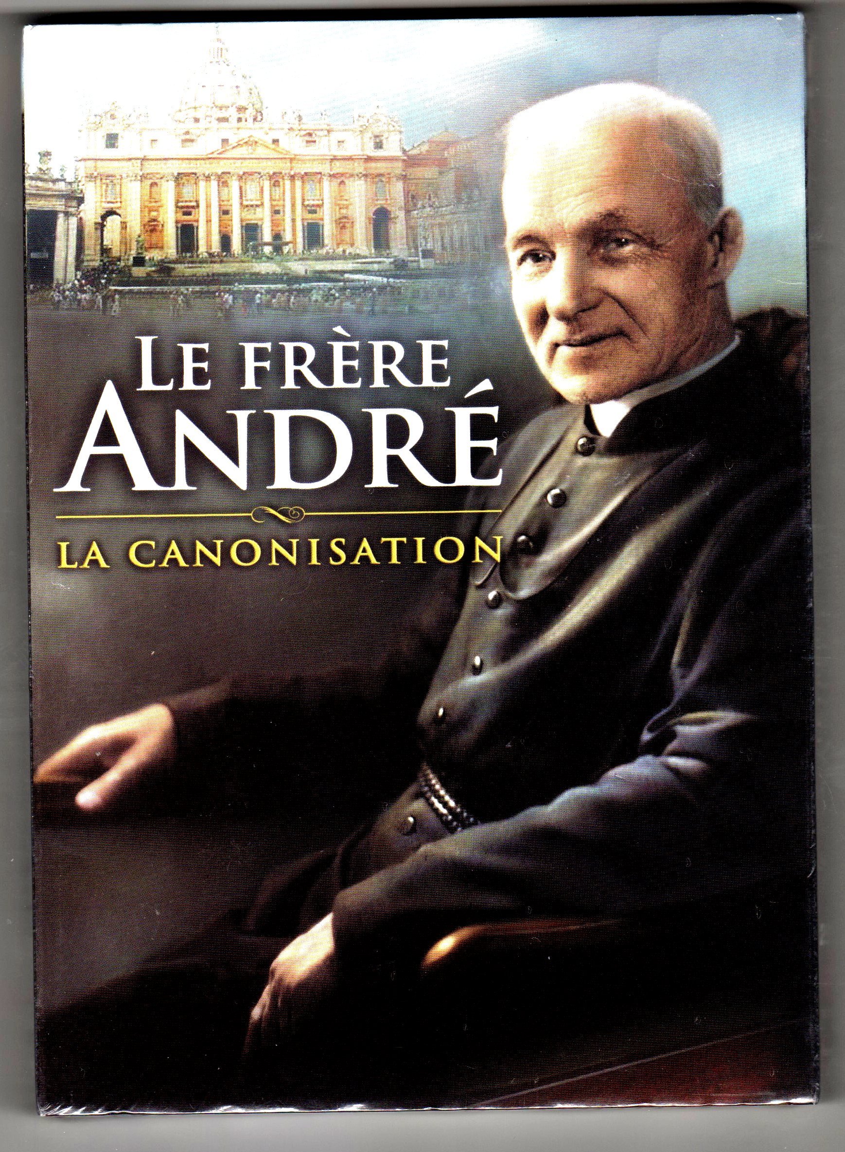 Frère André: La canonisation [DVD]