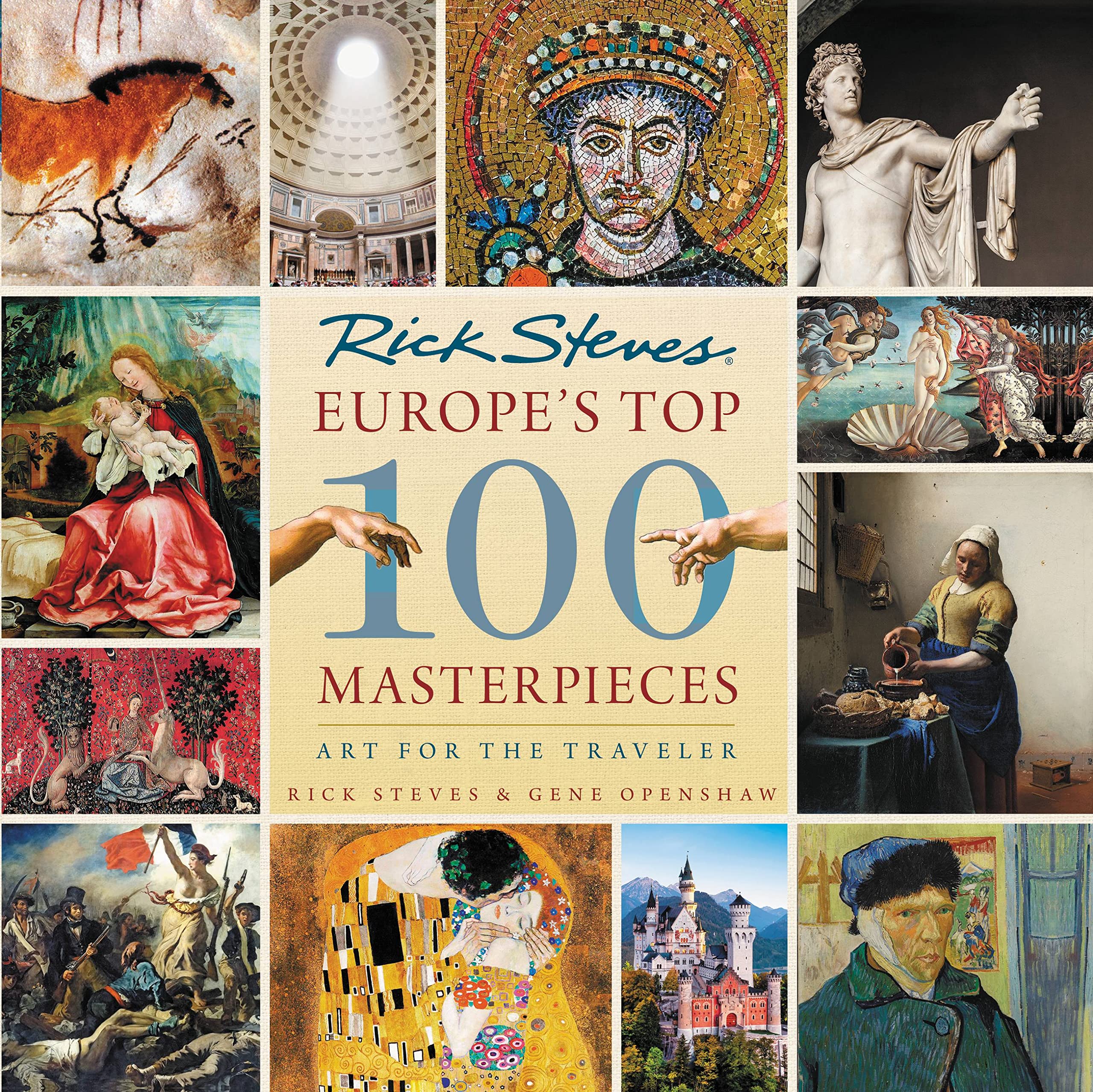Europe's Top 100 Masterpieces (First Edition): Art for the Traveler (Rick Steves)