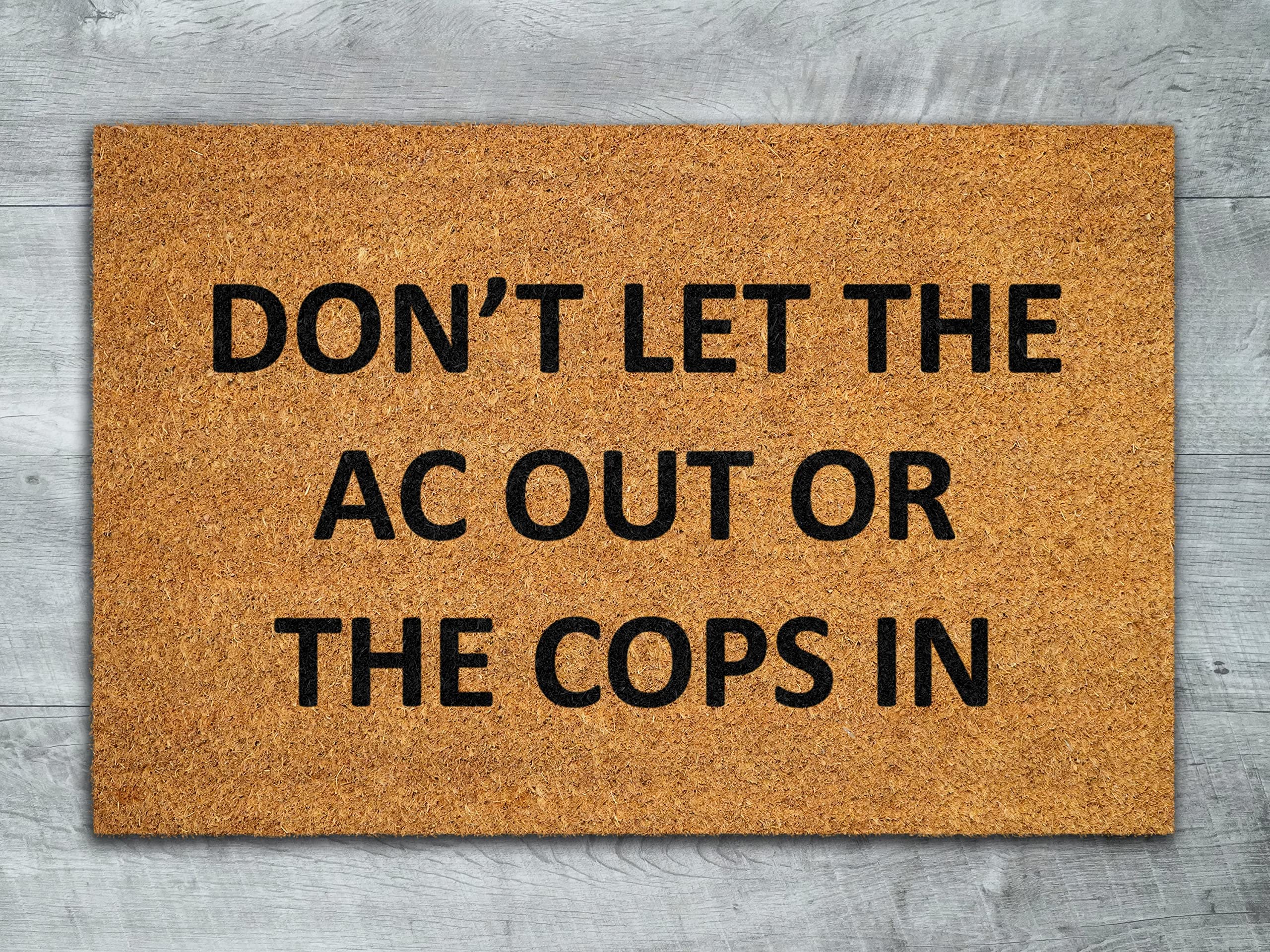 Ensound Dont Let The AC Out or The Cops in Mat,Spring Door Mats,Funny Doormat,Welcome Mats,Cops Door Mat with Non-Slip Rubber Flannel Floor Mat 24x16 Inch — image 1
