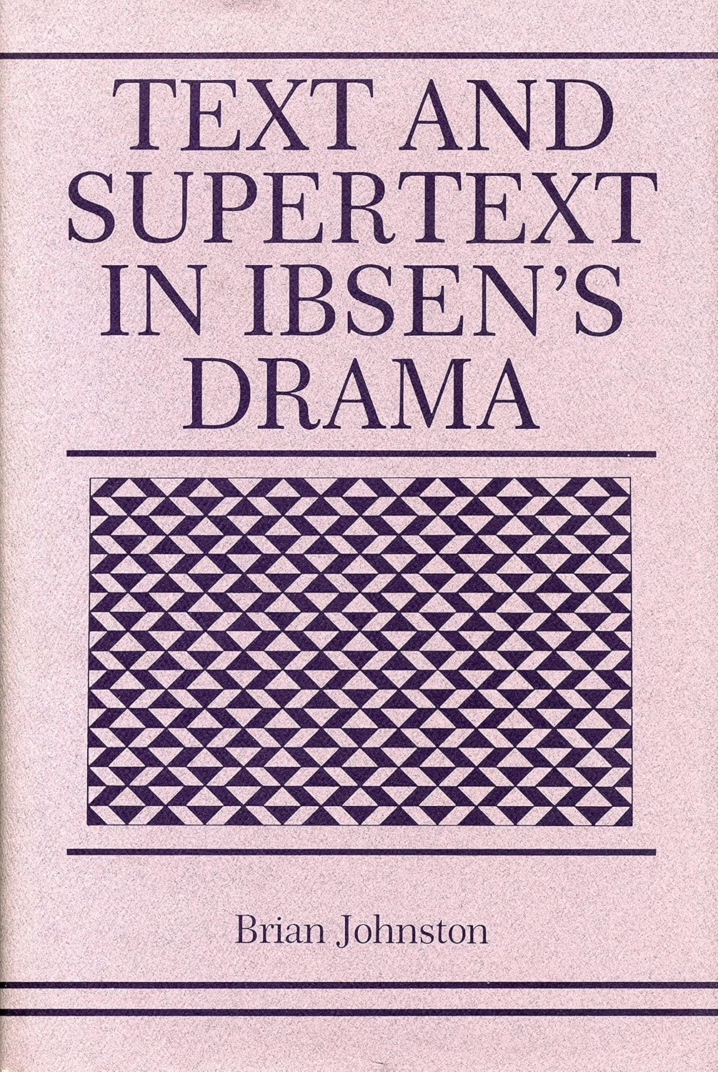 Text and Supertext in Ibsen’s Drama      Kindle Edition