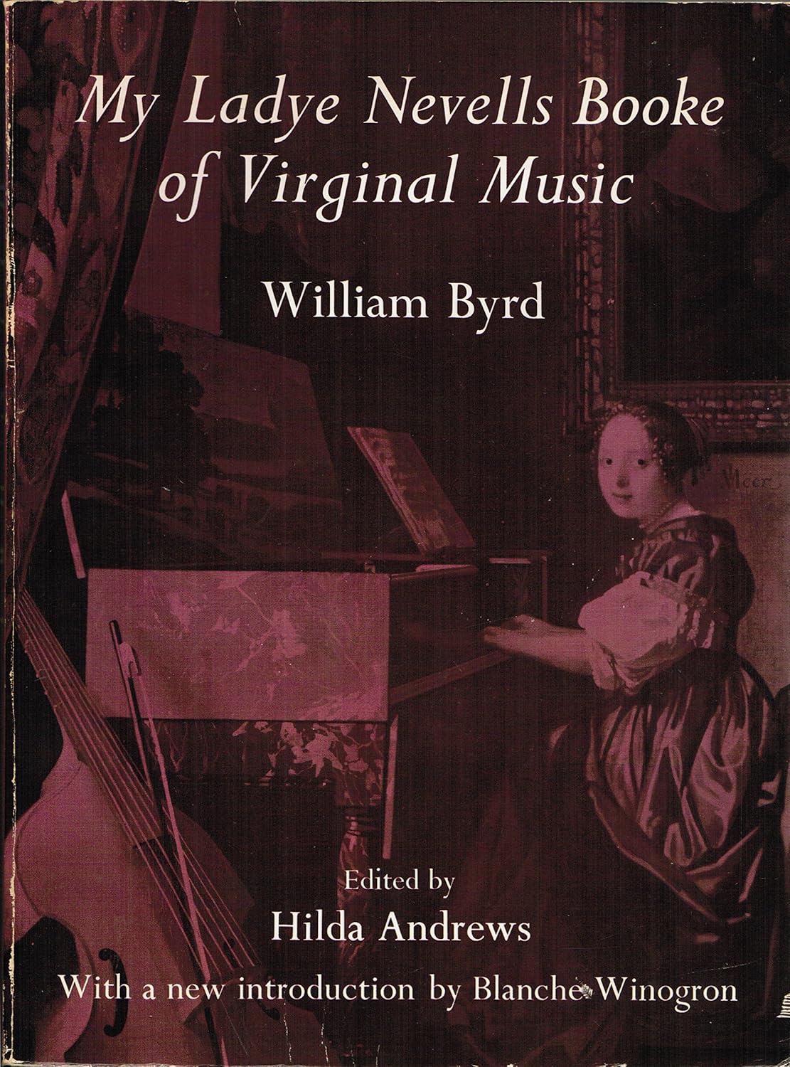My Ladye Nevells Booke of Virginal Music William Byrd Books