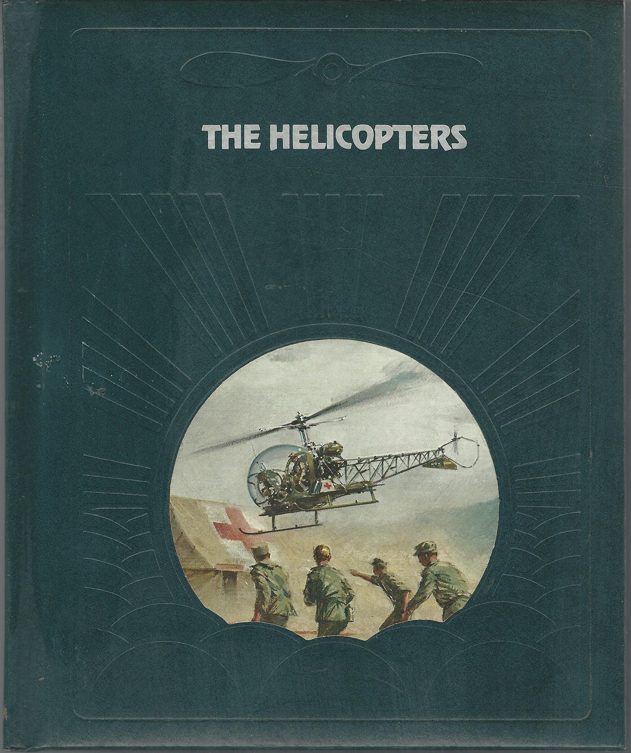 Buy The Helicopters (Epic of Flight S.) — BookShops.in
