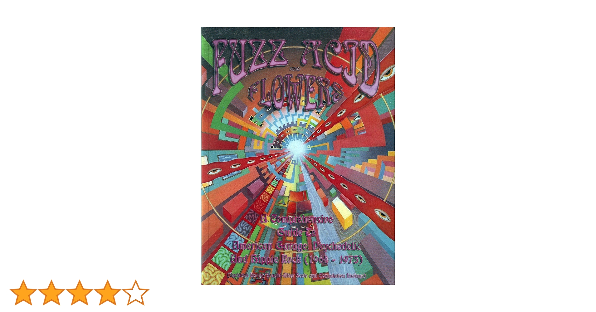 Fuzz, Acid and Flowers: Comprehensive Guide to American