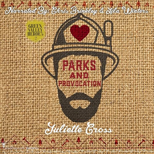 Parks and Provocation: Green Valley Heroes, Book 2
