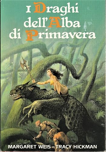 I draghi dell'alba di primavera TERZO VOLUME DELLA TRILOGIA
