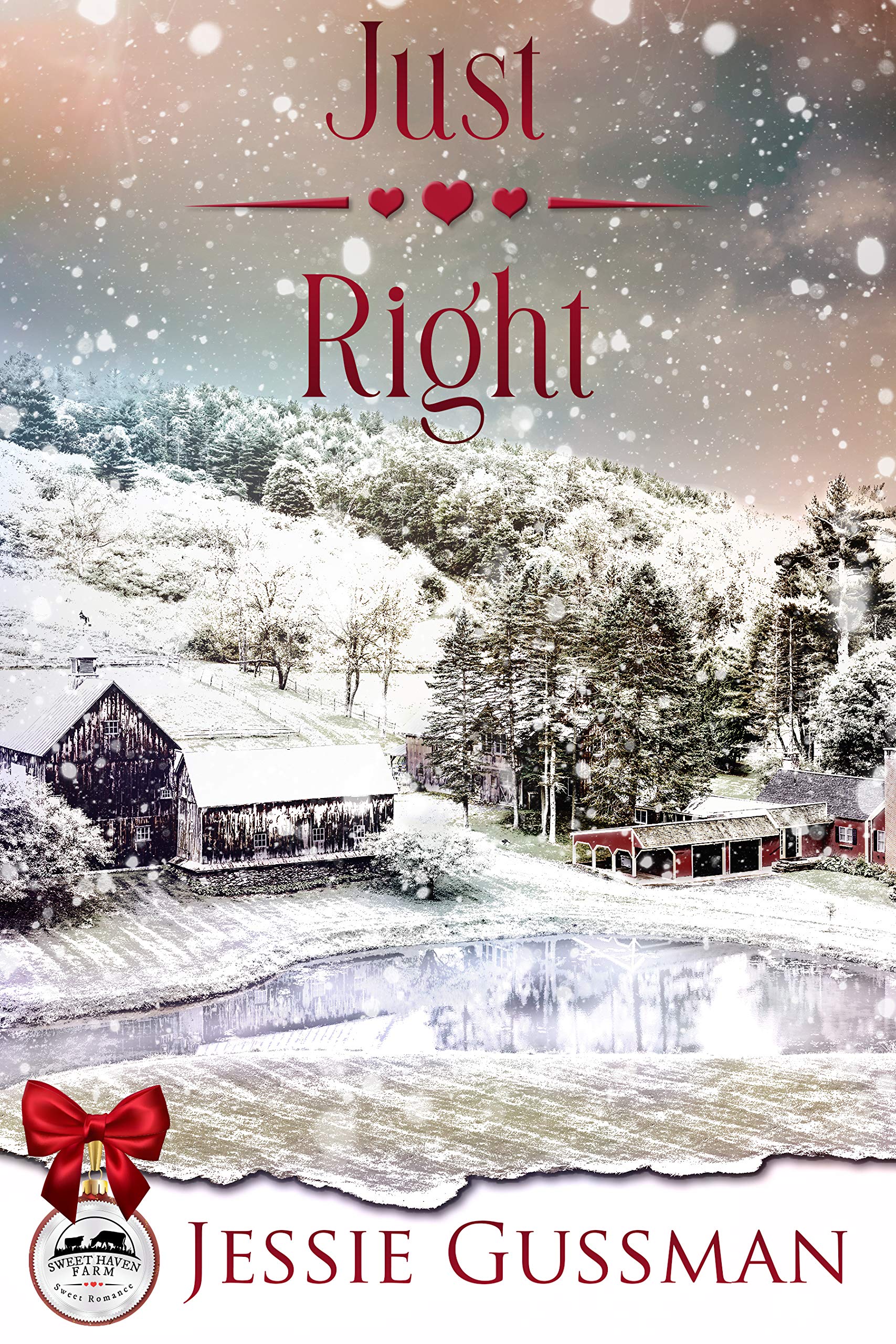 Just Right (Sweet Haven Farm Sweet Small Town Romance Book 3)