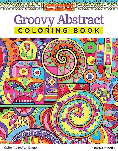 Groovy Abstract Coloring Book (Design Originals) (Coloring is Fun) Relaxing &amp; Meditative Beginner-Friendly Art Activities with Swirls, Doodles, Shapes, and Patterns on High-Quality Perforated Paper