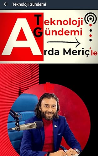 Arda Meriç'le Teknoloji Gündemi
