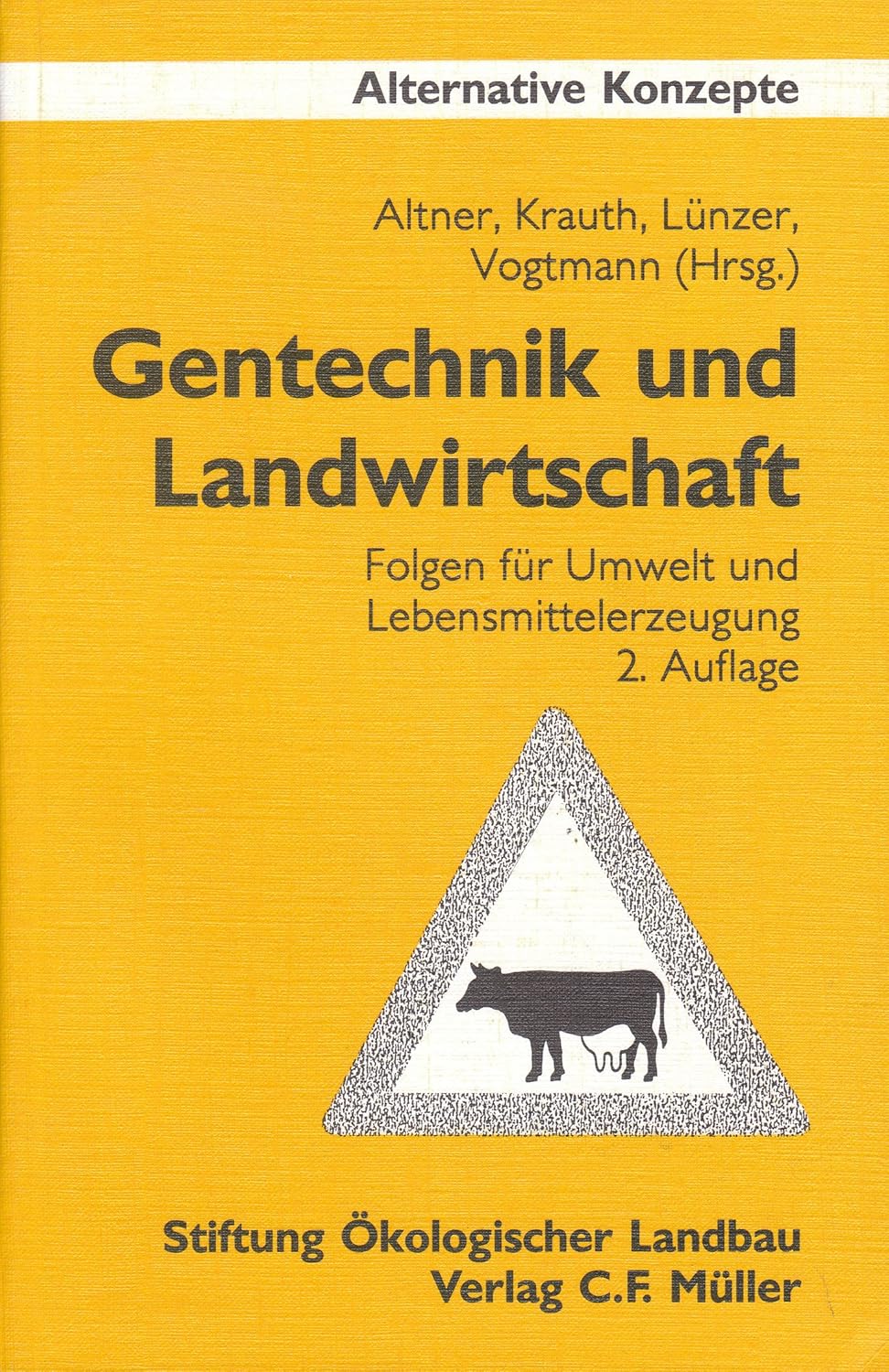 Gentechnik und Landwirtschaft: Folgen für Umwelt und ...