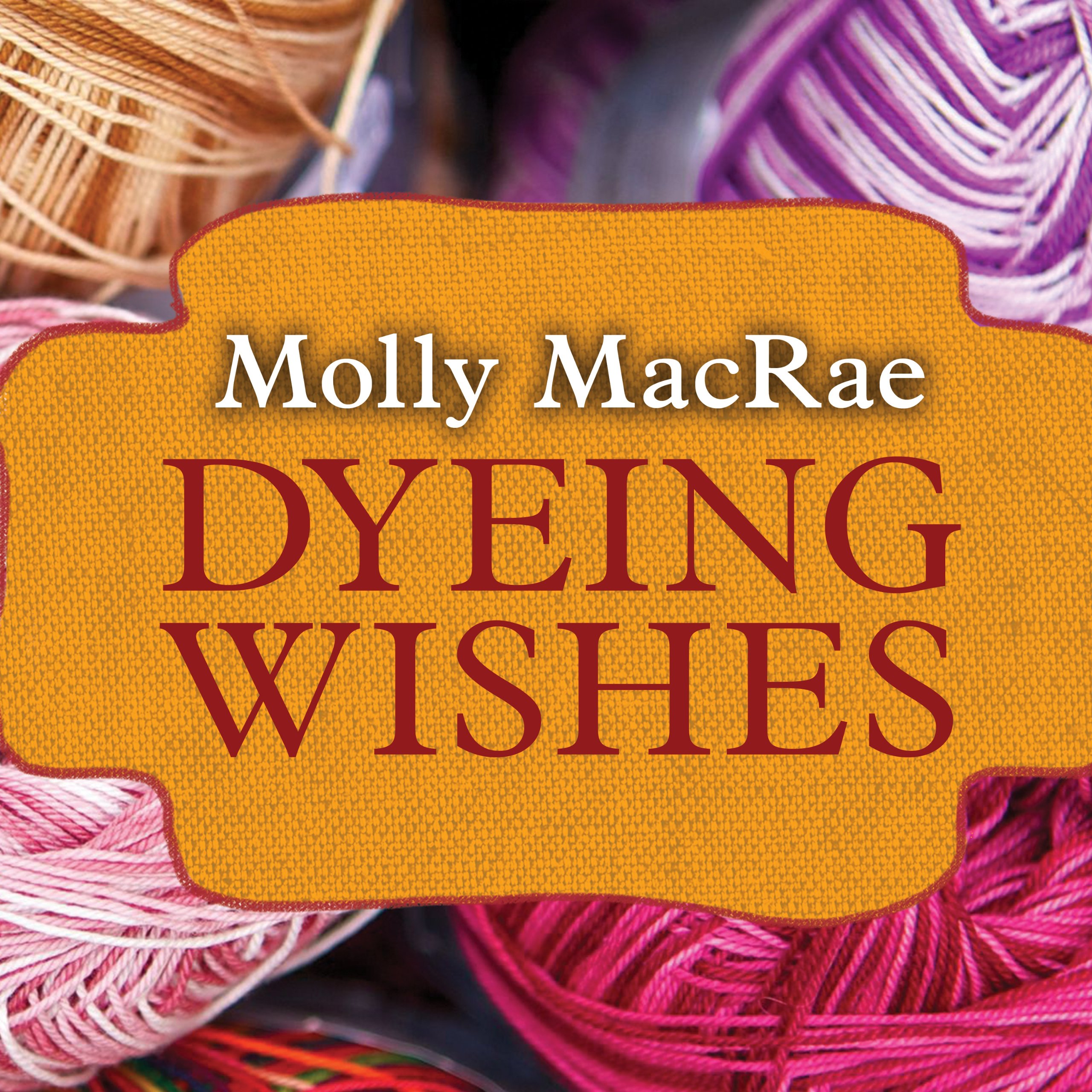 Cover art for Dyeing Wishes