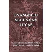 Evangelio segun San Lucas ilustrado Spanish Edition