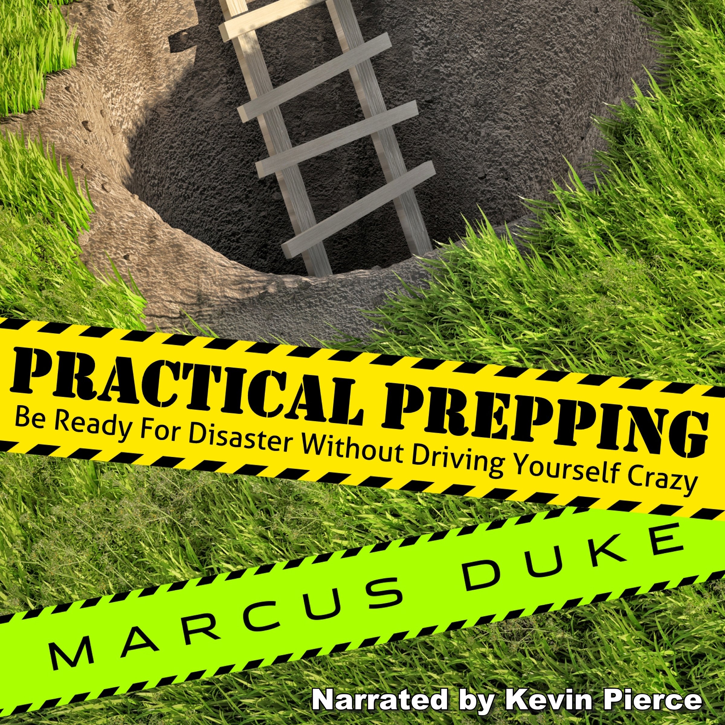 Cover art for Practical Prepping: Be Ready For Disaster Without Driving Yourself Crazy