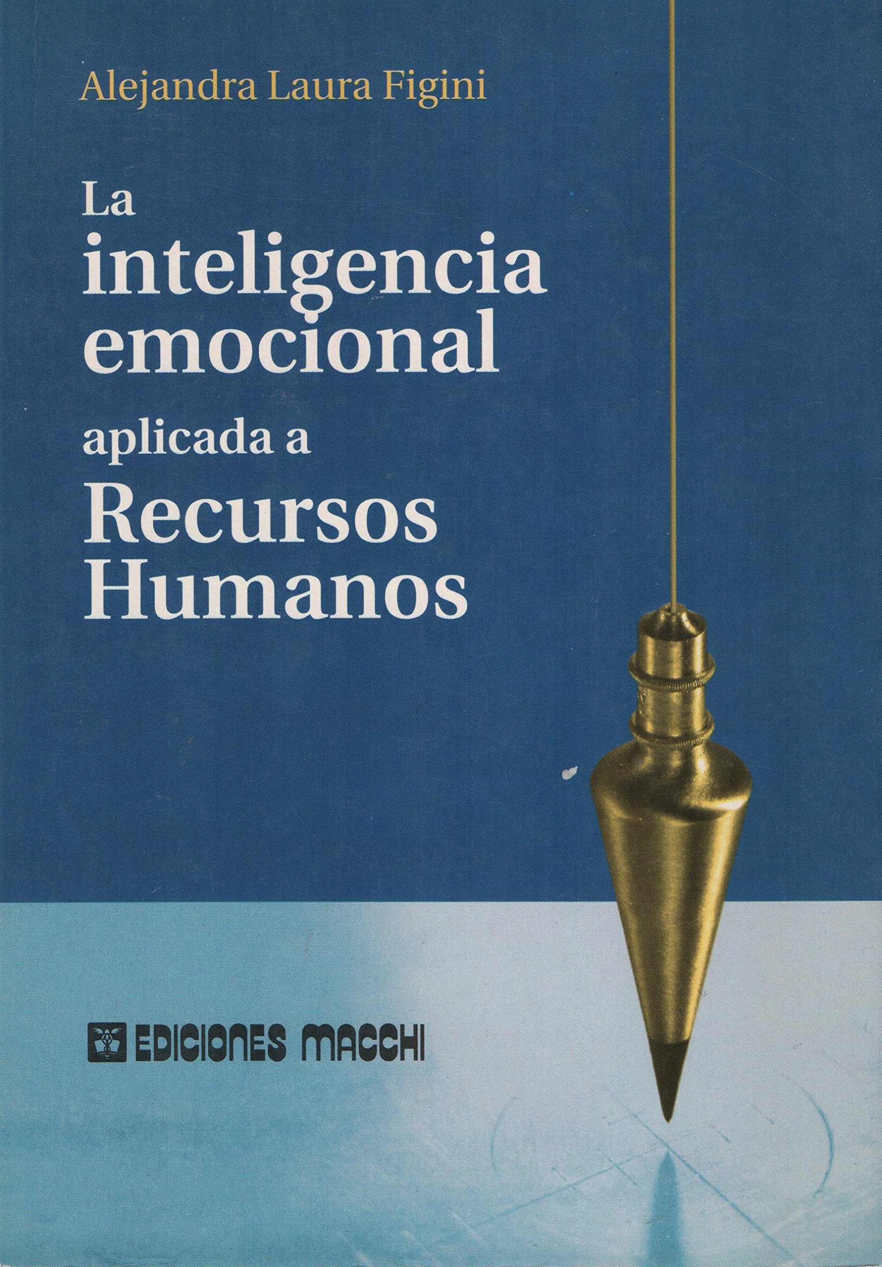 La Inteligencia Emocional Aplicada a Los Recursos Humanos