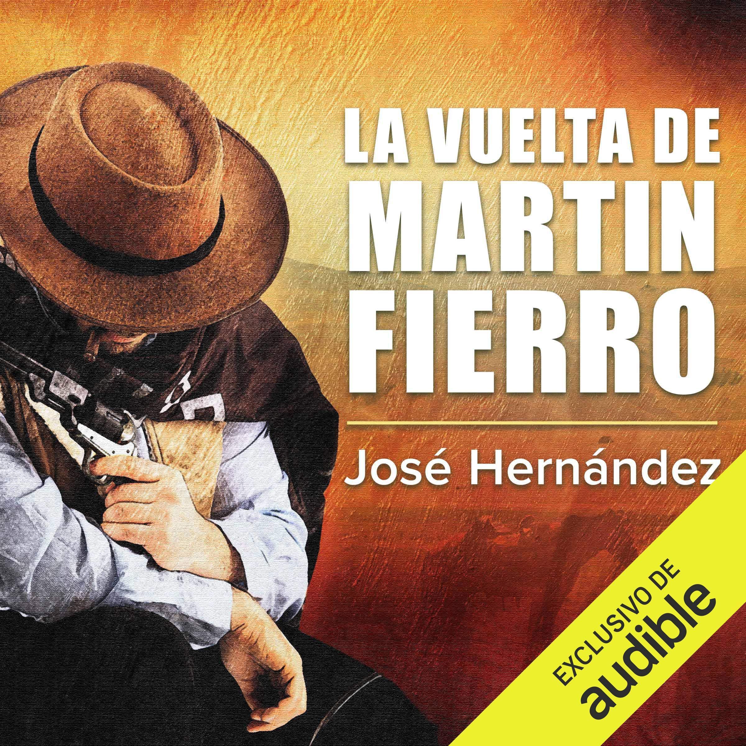La Vuelta de Martin Fierro [The Return of Martin Fierro]
