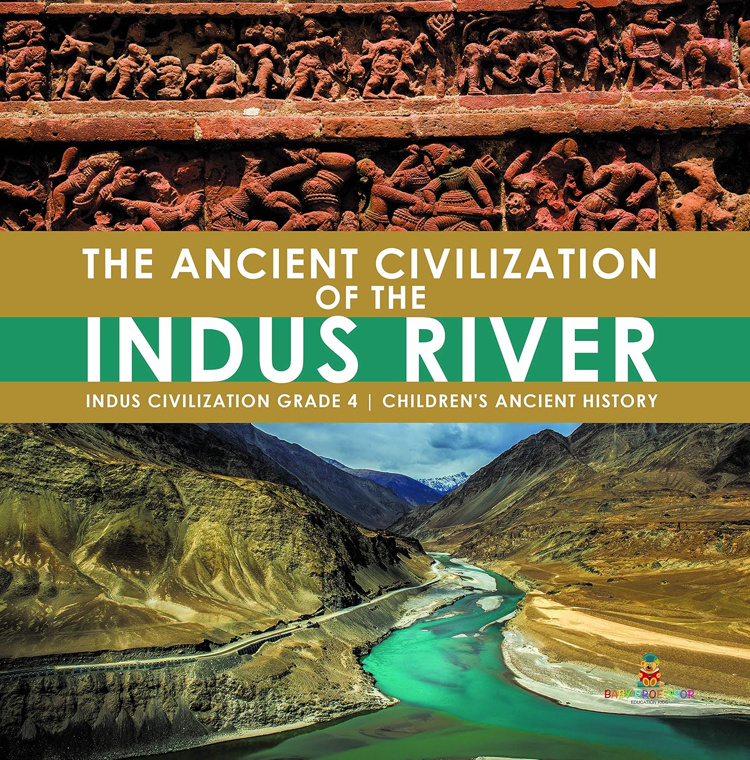 The Ancient Civilization of the Indus River | Indus Civilization Grade 4 | Children's Ancient History