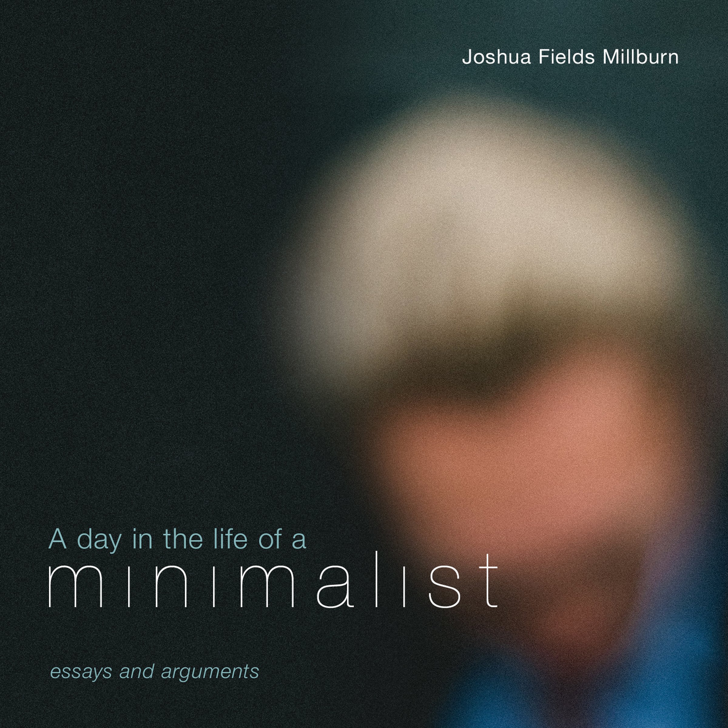 Cover art for A Day in the Life of a Minimalist
