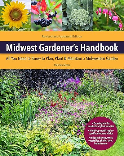 Midwest Gardener's Handbook, 2nd Edition: All You Need to Know