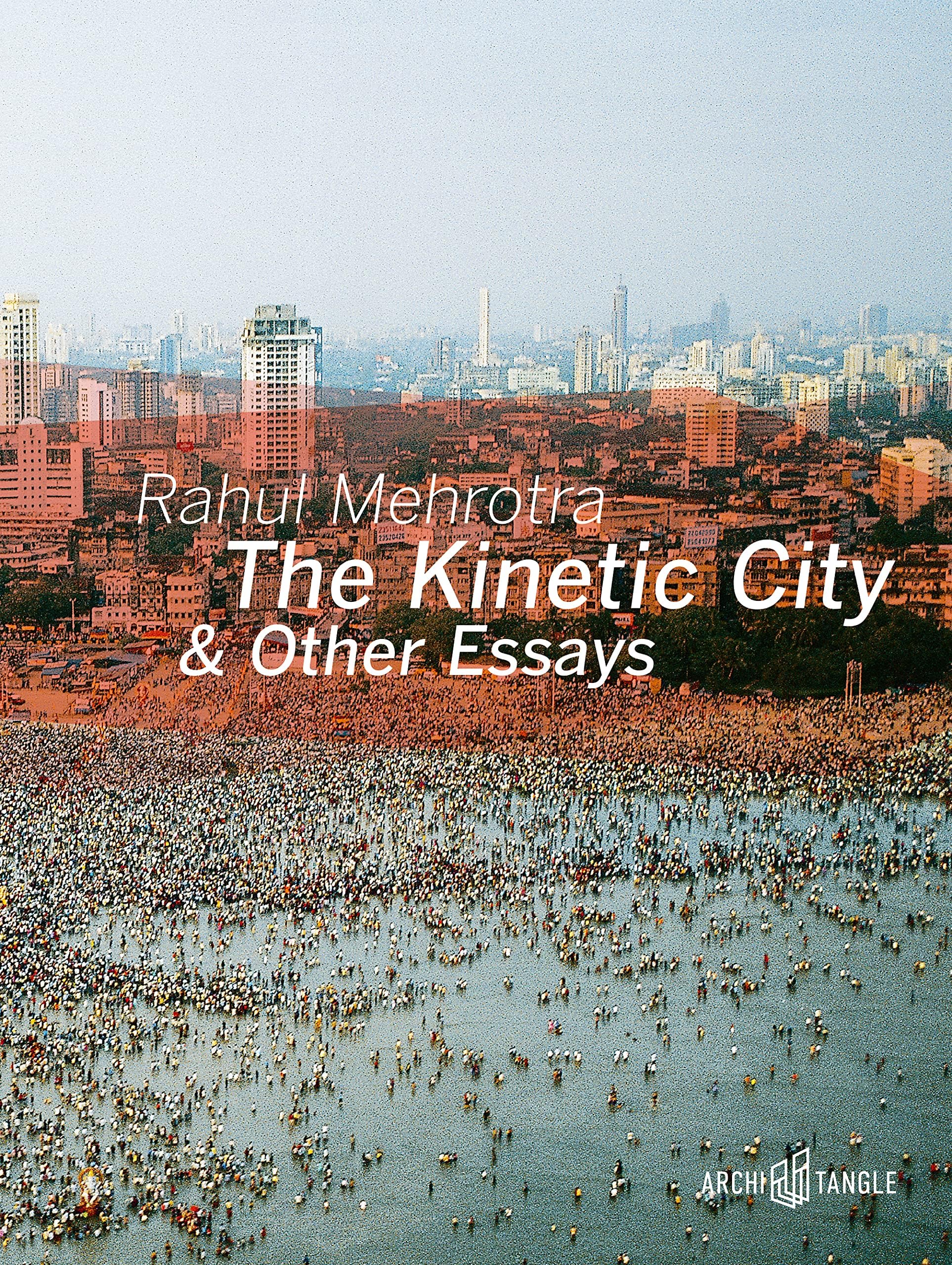 The Kinetic City & Other Essays