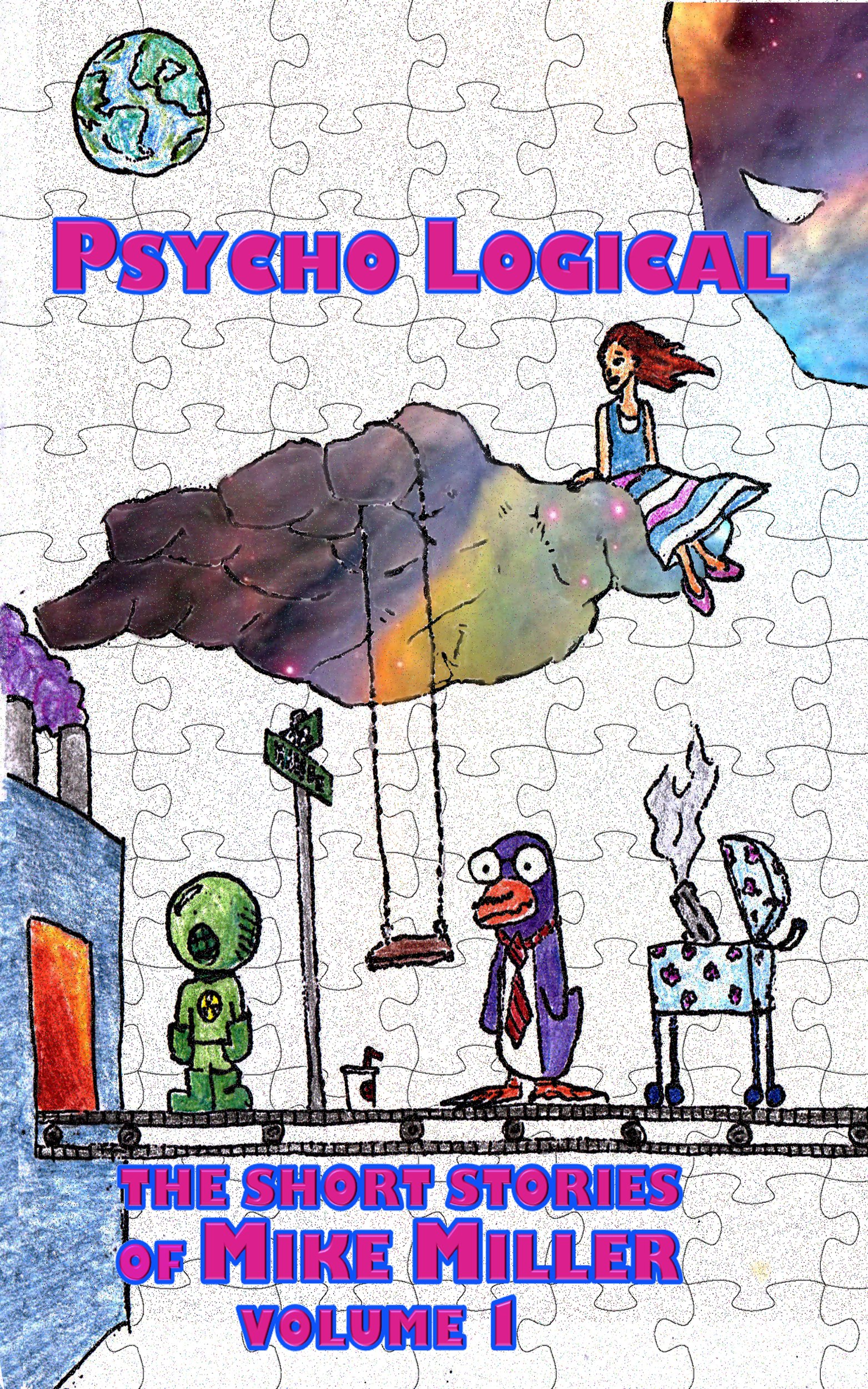 Psycho Logical (The Short Stories of Mike Miller Book 1)