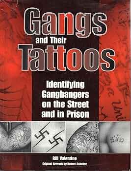 Gangs and Their Tattoos 本 Gangs and Their Tattoos 本 Gangs and Their Tattoos
