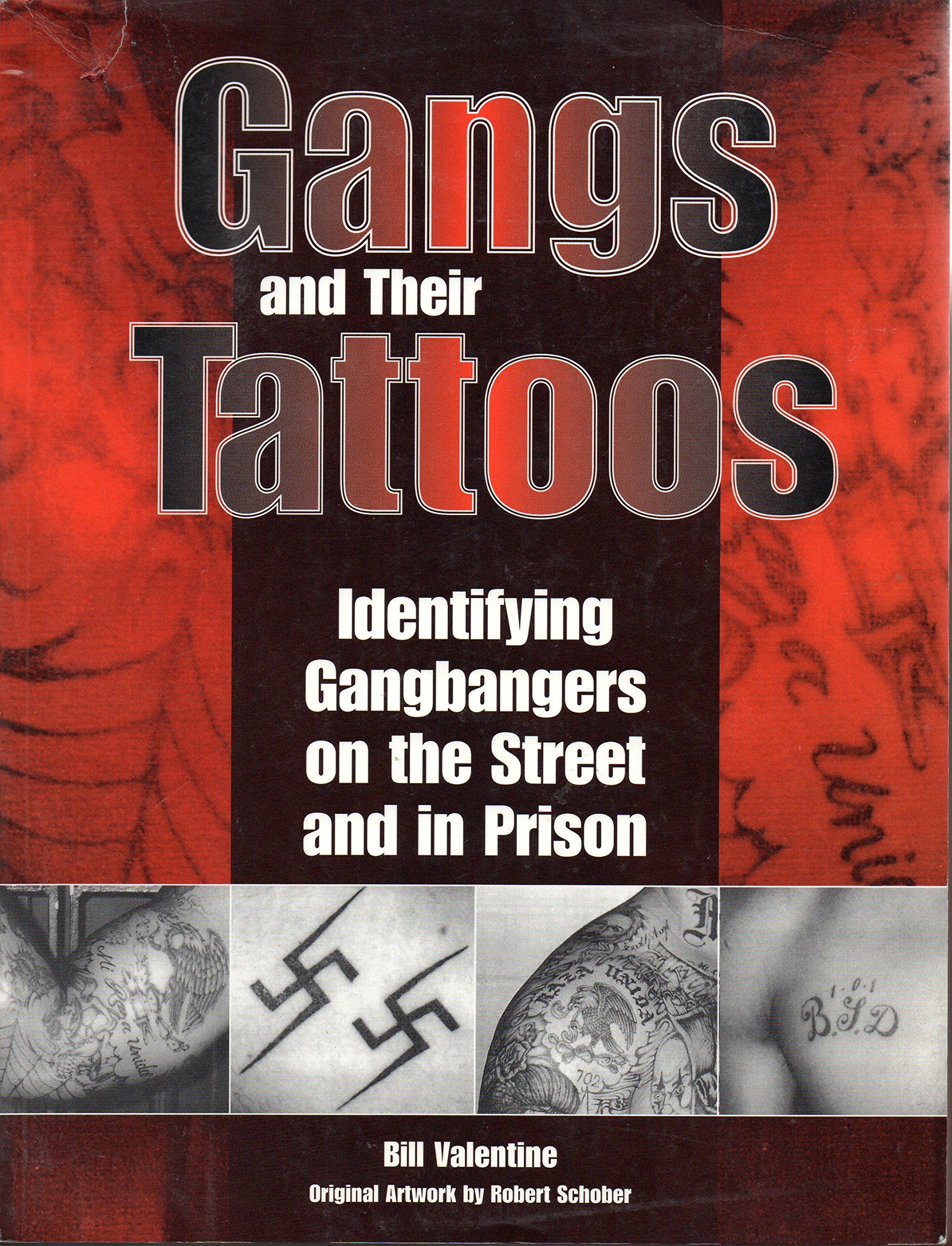 Gangs and Their Tattoos 本 Gangs and Their Tattoos: Identifying Gangbangers on the Street and