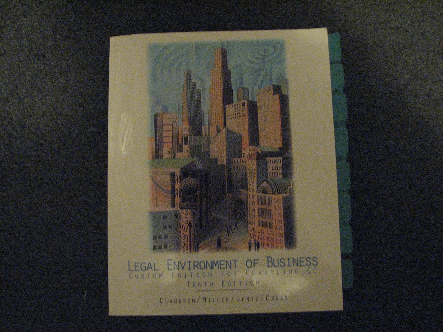 Legal Environment of Business/Custom Edition for Coastline CC Clarkson