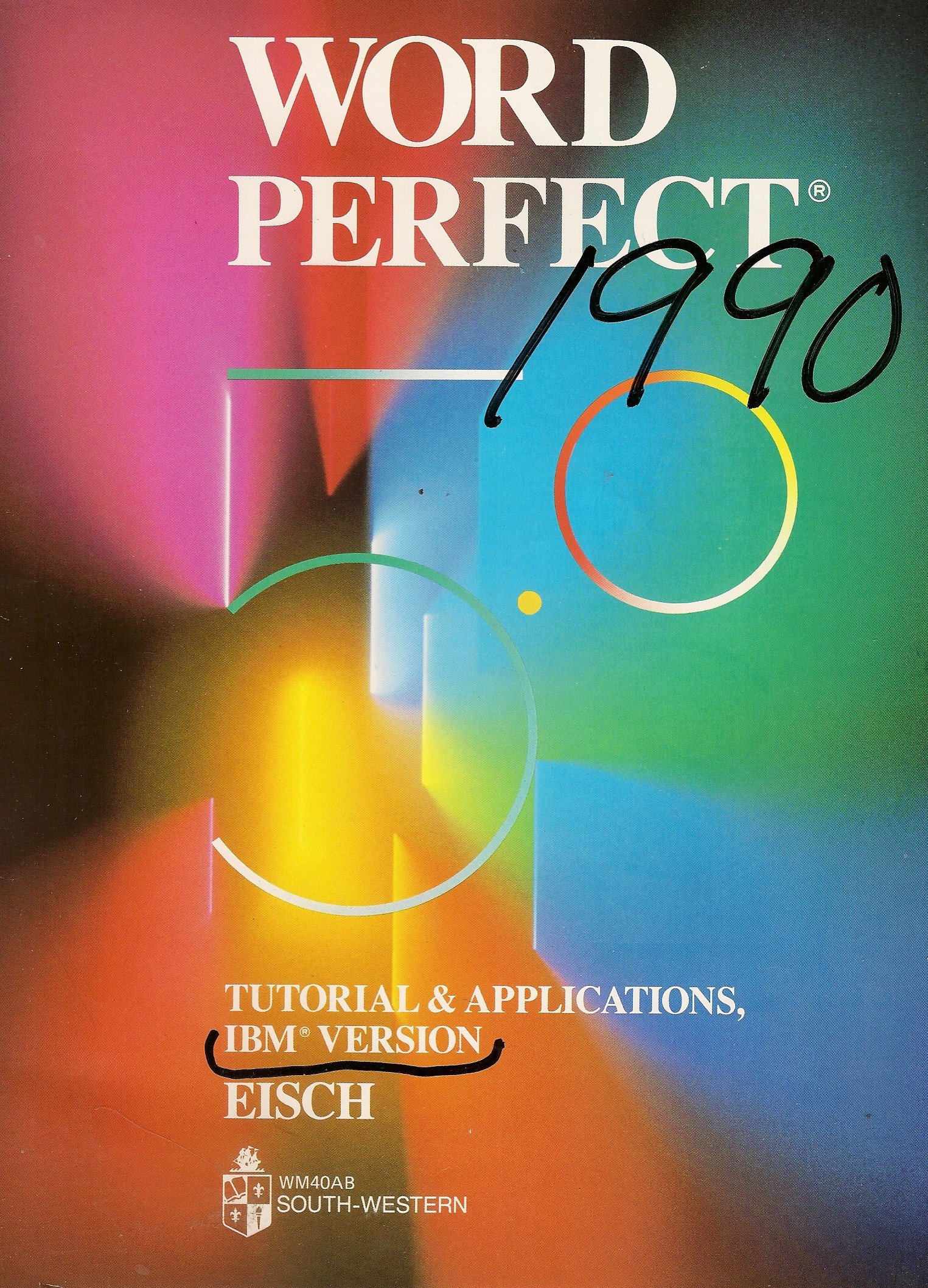 WordPerfect 5.0/5.1: I.B.M.Version: Tutorial and Applications: Tutorial and Applications, IBM Version