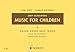 Music for Children - Volume 2 Major: Drone Bass Triads | Classroom Music Teaching Resource for Orff Instruments Recorder and Percussion |Elementary ... and Student (Music for Children (Schott))