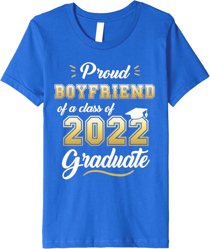 Boyfriend of the graduate shirt Clearance