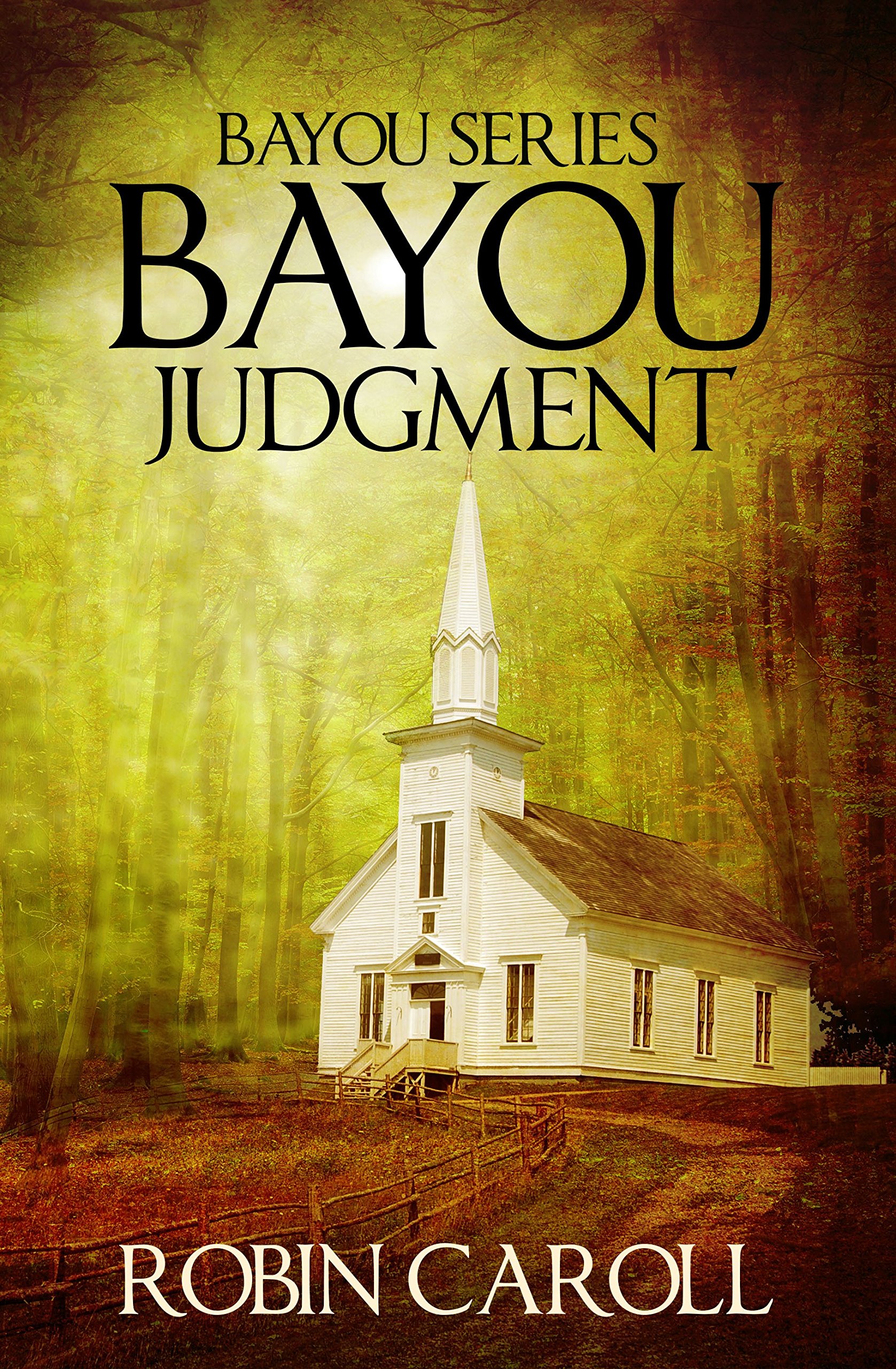 Bayou Judgment (Bayou Series Book 3)