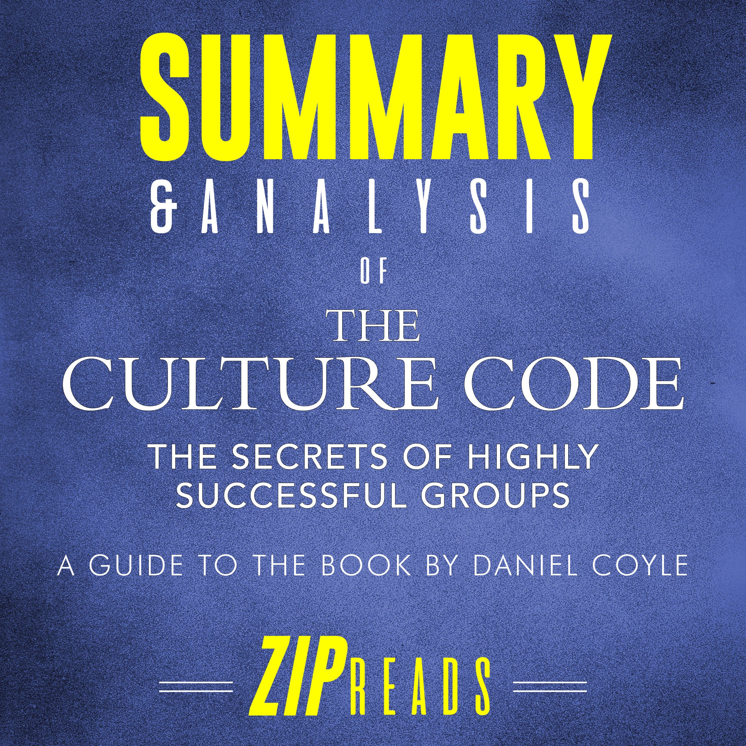 Summary & Analysis of The Culture Code