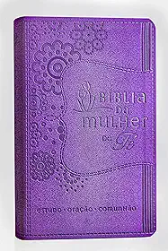 Bíblia da Mulher de Fé, NVI, Couro Soft, Roxo: Estudo - Oração - Comunhão
