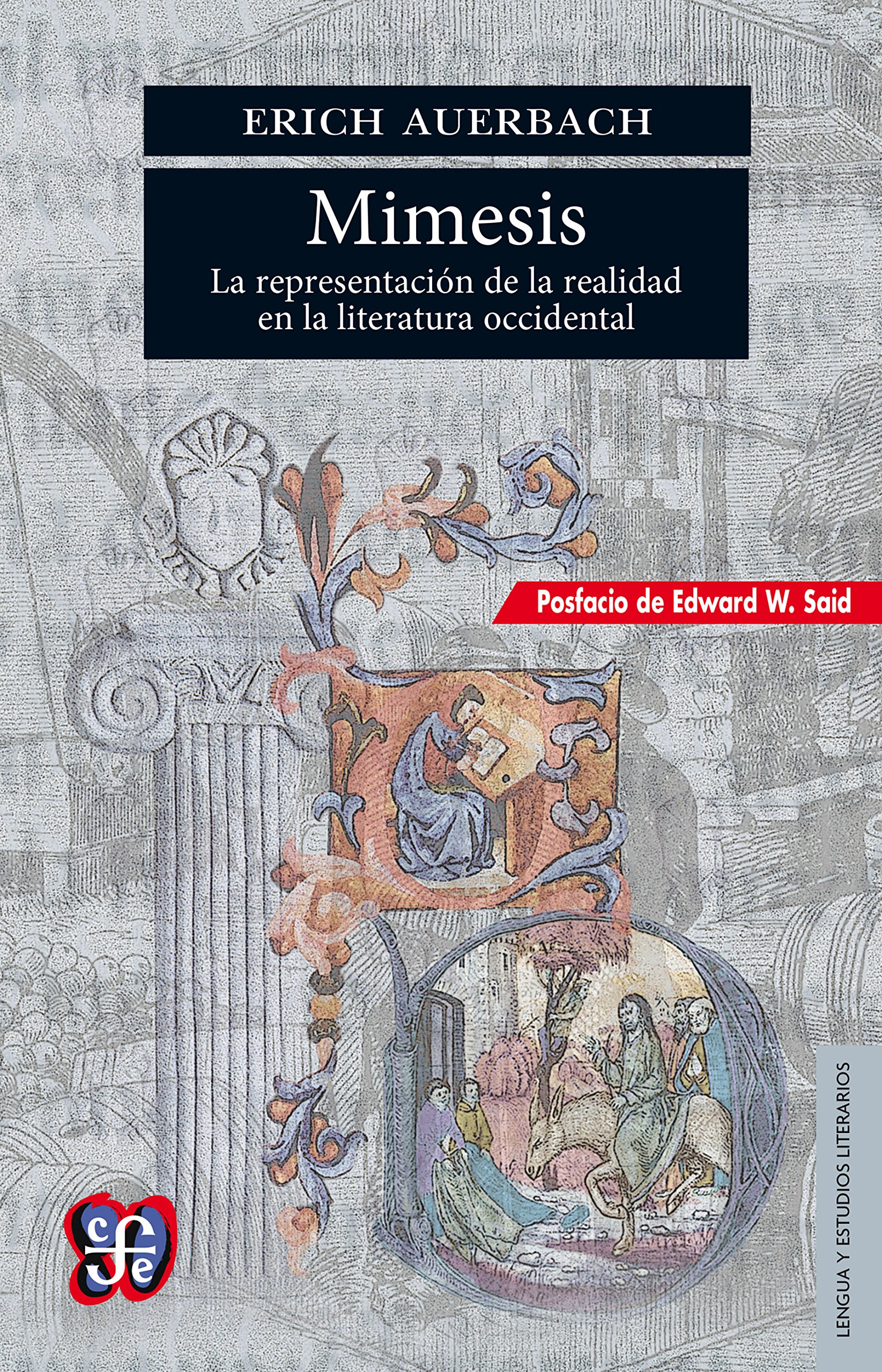 Mimesis. La representación de la realidad en la literatura occidental (Seccion de Lengua y Estudios Literarios)